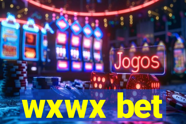 wxwx bet
